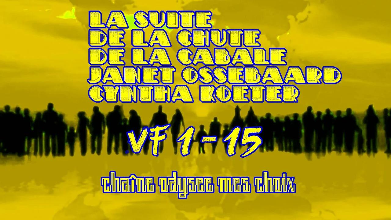 La Suite de la Chute de la Cabale VF 1 à 15/17