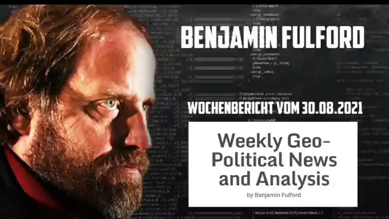 Benjamin Fulford: Wochenbericht vom 30.08.2021