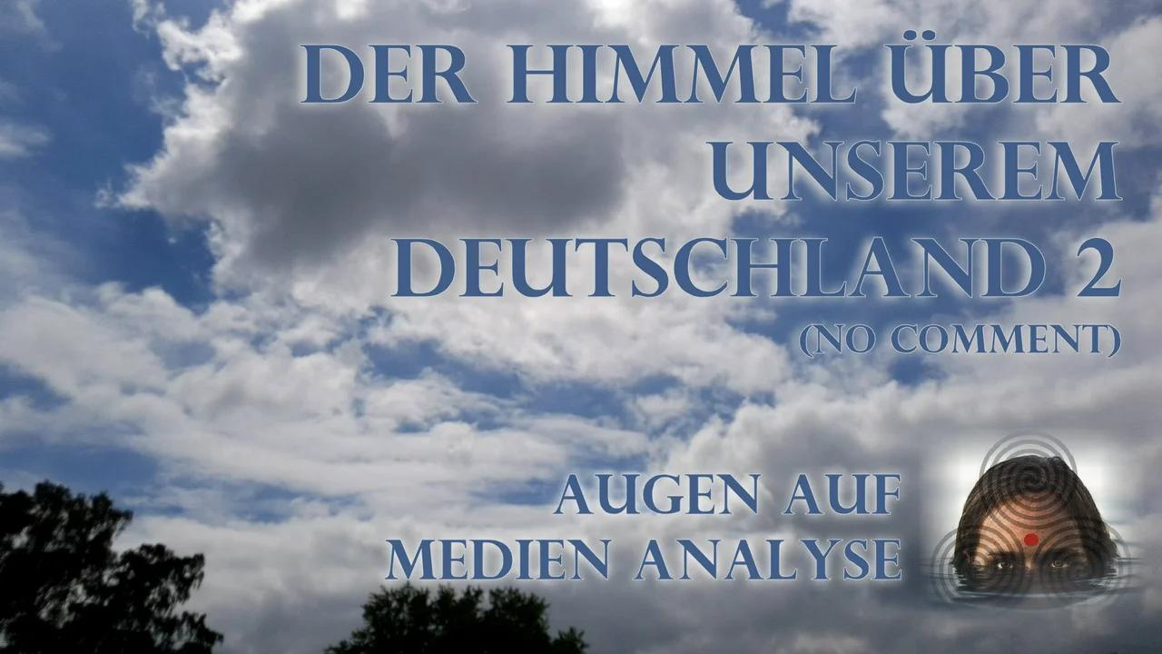 ⁣Der Himmel über unserem Deutschland 2 - (vom 25.08.2021)