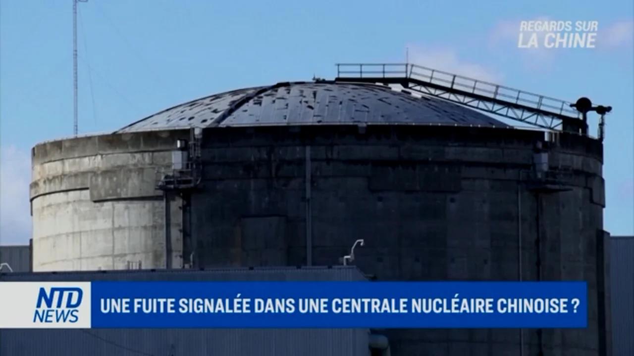 Une fuite signalée dans une centrale nucléaire chinoise / L'OTAN s ...