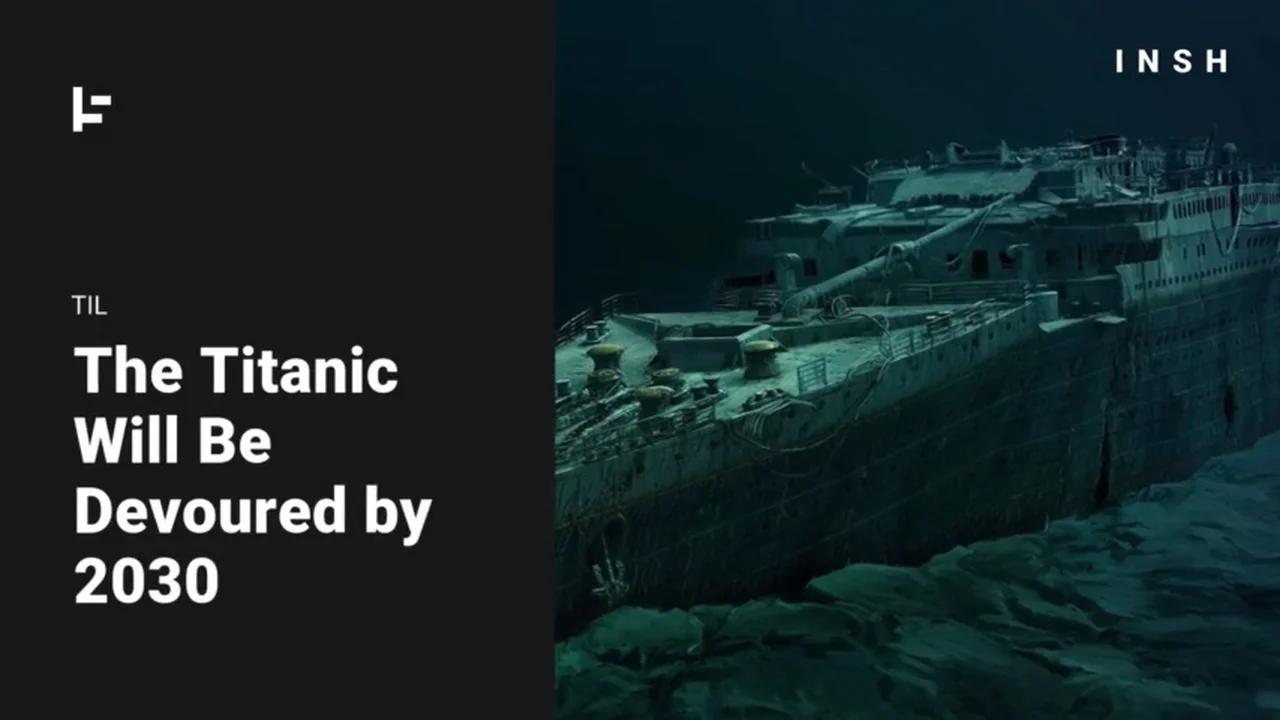 The Titanic Is Disappearing