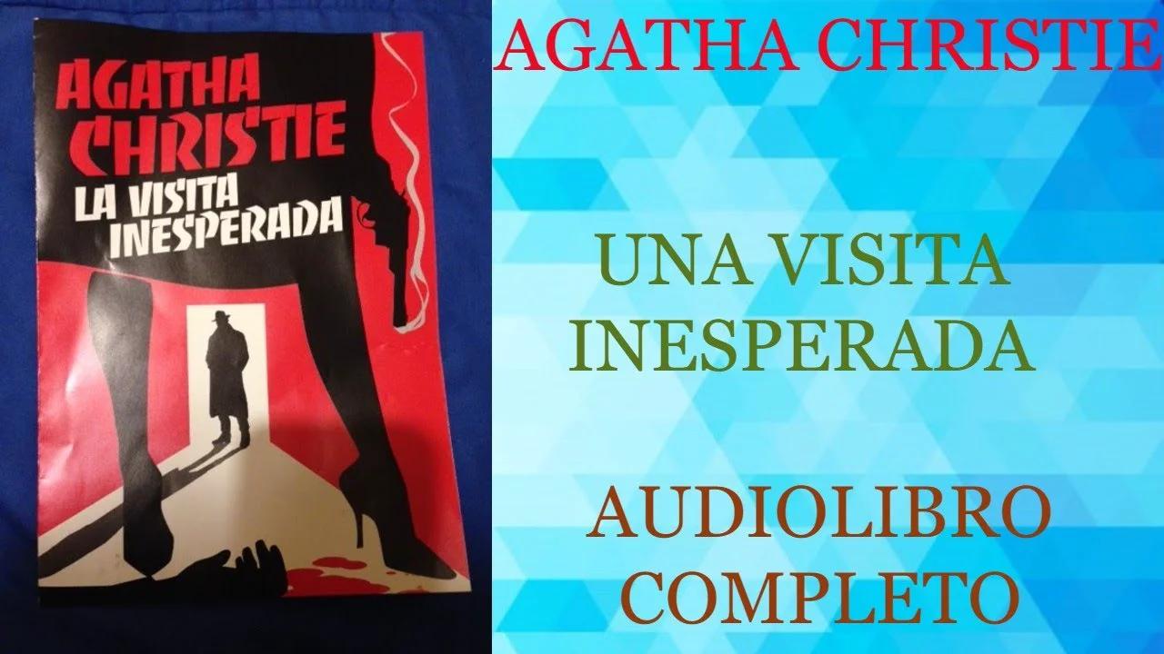 UNA VISITA INESPERADA - AGATHA CHRISTIE - AUDIOLIBRO COMPLETO