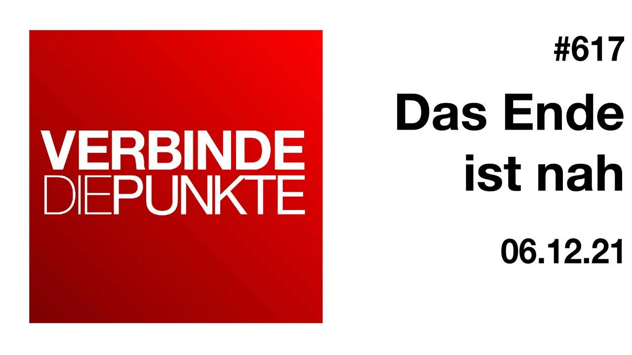 Verbinde die Punkte #617 - Das Ende ist nah (06.12.2021)