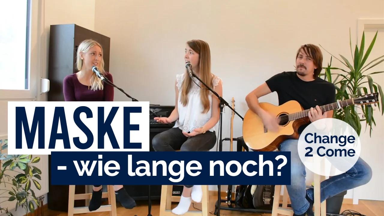 Muttermund 7 Cm Offen Wie Lange Noch "Maske – Wie lange noch?" - Ein Song von Change2Come l 17. Juni 2021 l