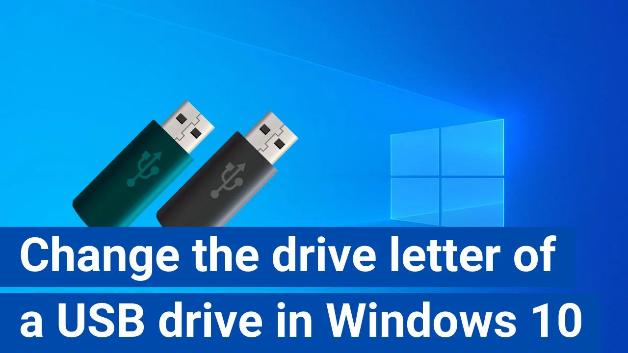 windows 10 change drive letter of usb