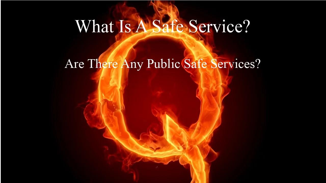 what-is-a-safe-service