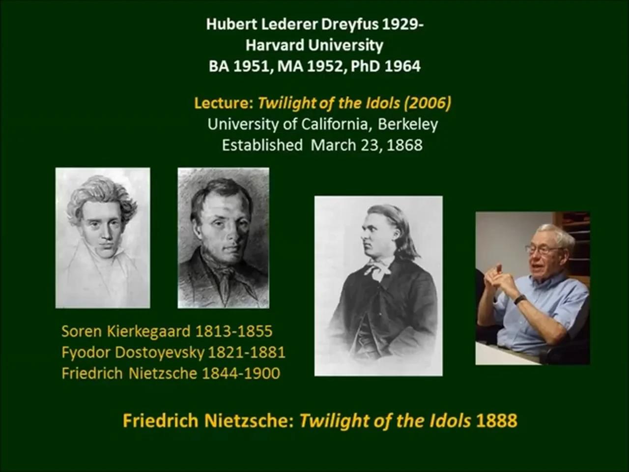 Friedrich Nietzsche - Twilight of the Idols – Lecture by Hubert Dreyfus