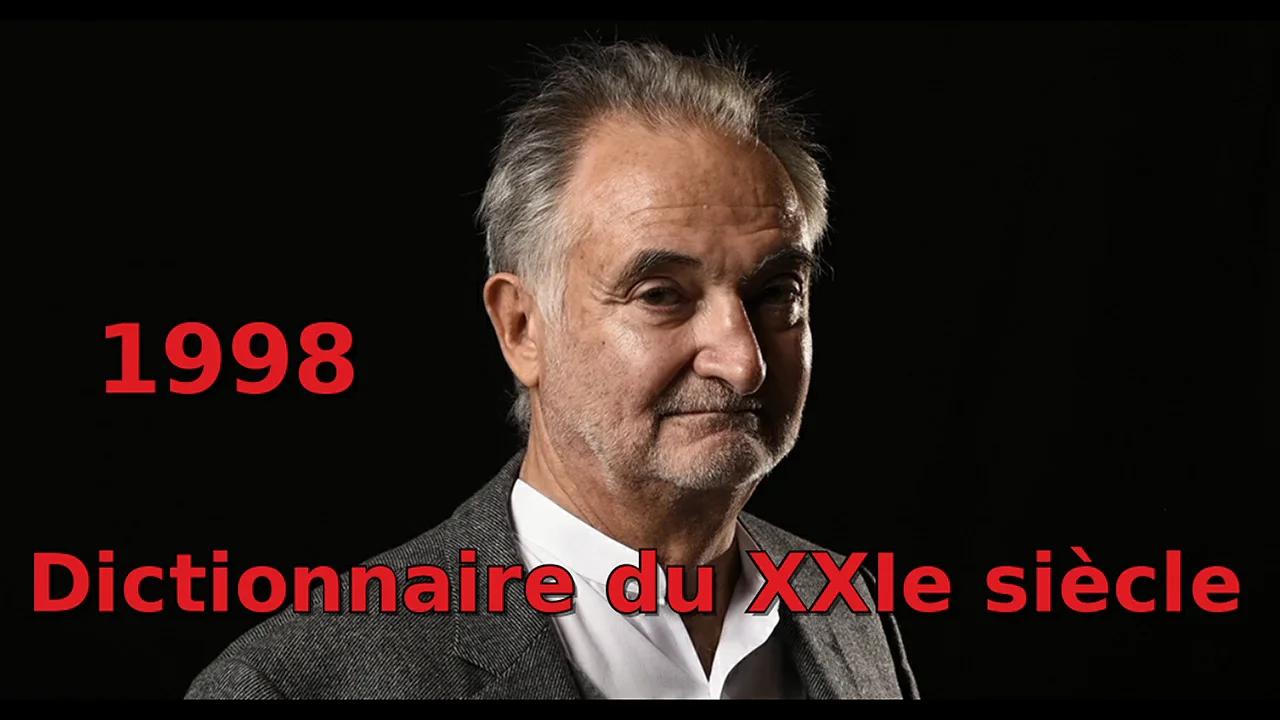 Voici des extraits du livre "Dictionnaire du XXIe siècle" de Jacques