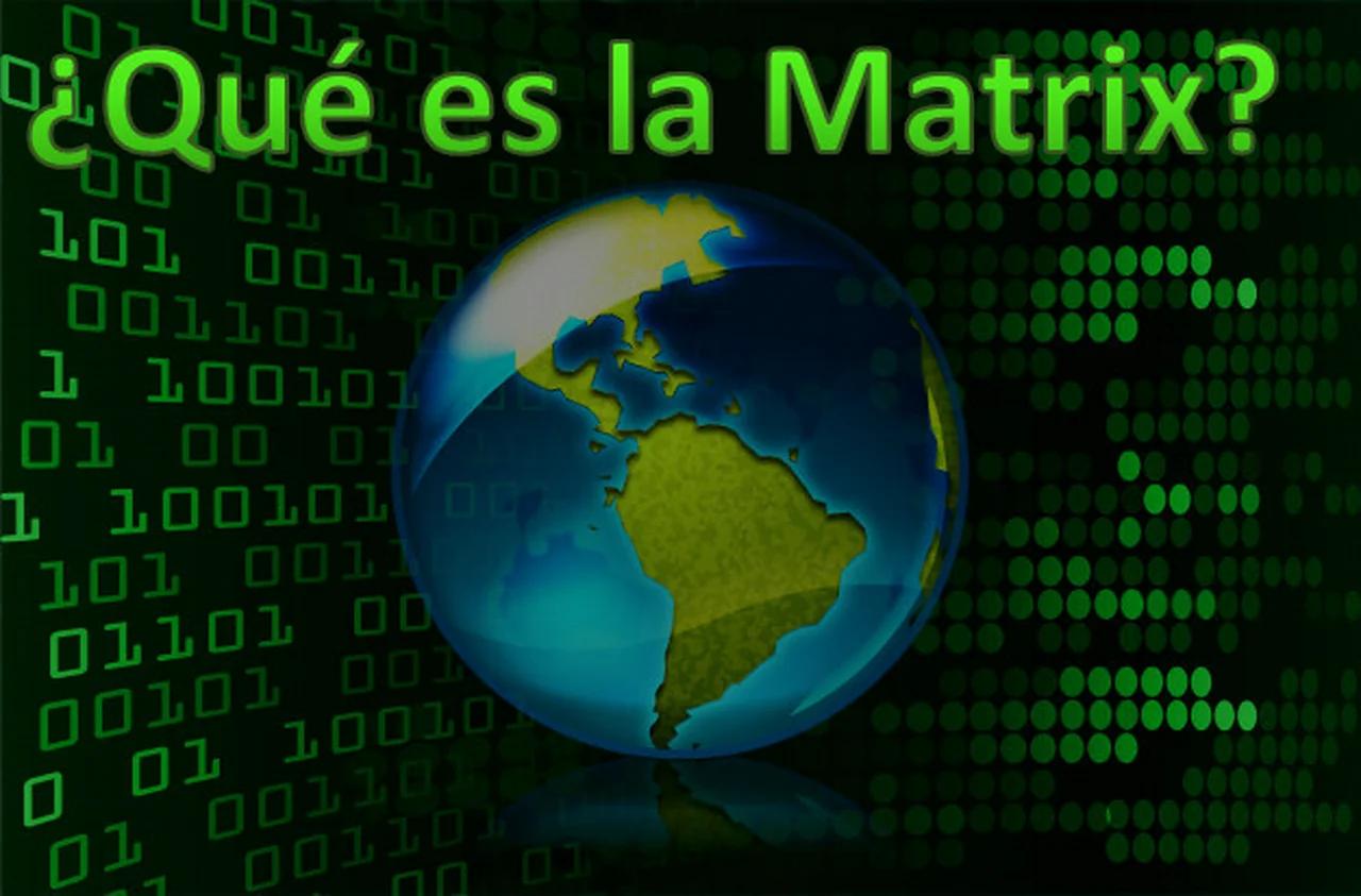 Qué es la Matrix (explicación completa)