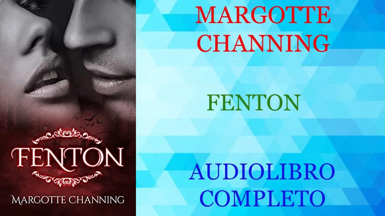 FENTON (LOS VAMPIROS DE CHANNING) - MARGOTTE CHANNING - AUDIOLIBRO COMPLETO