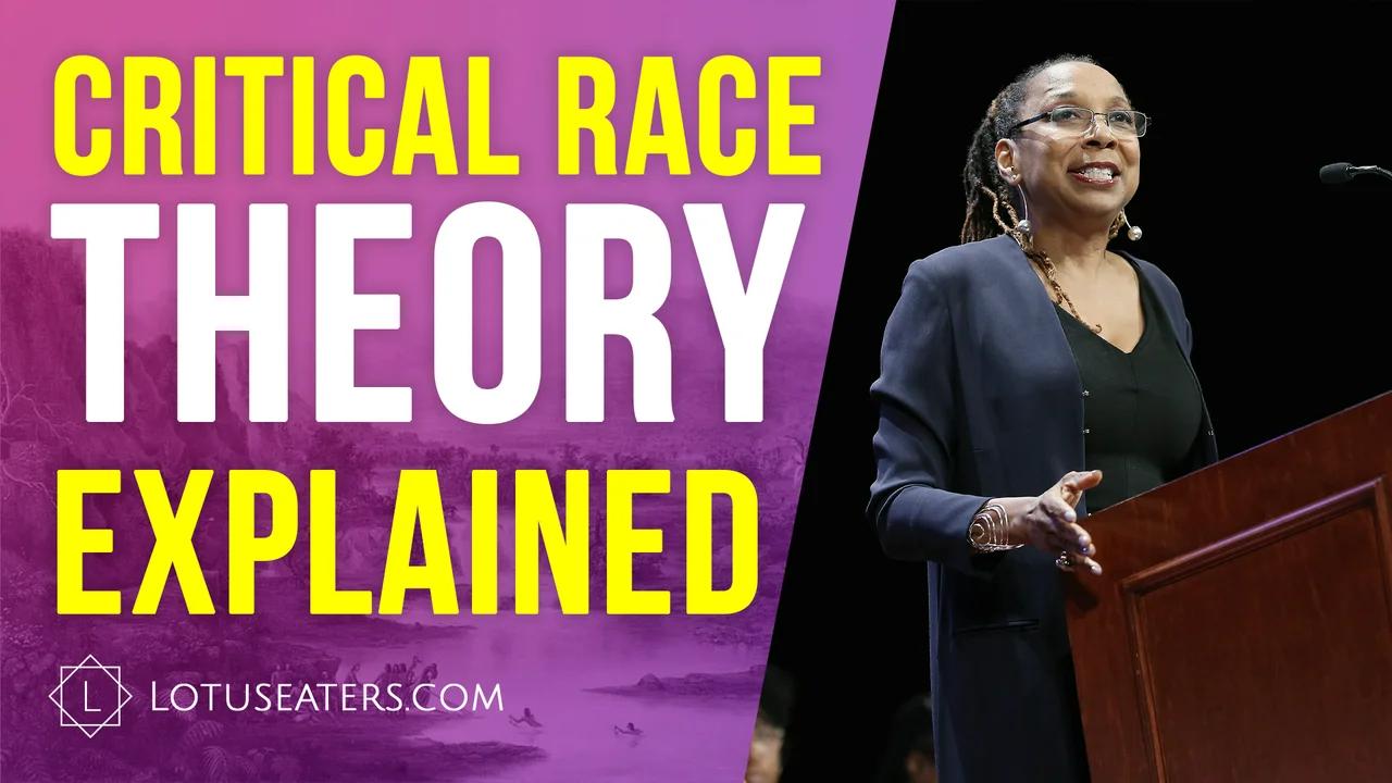 Critical Race Theory Explained 