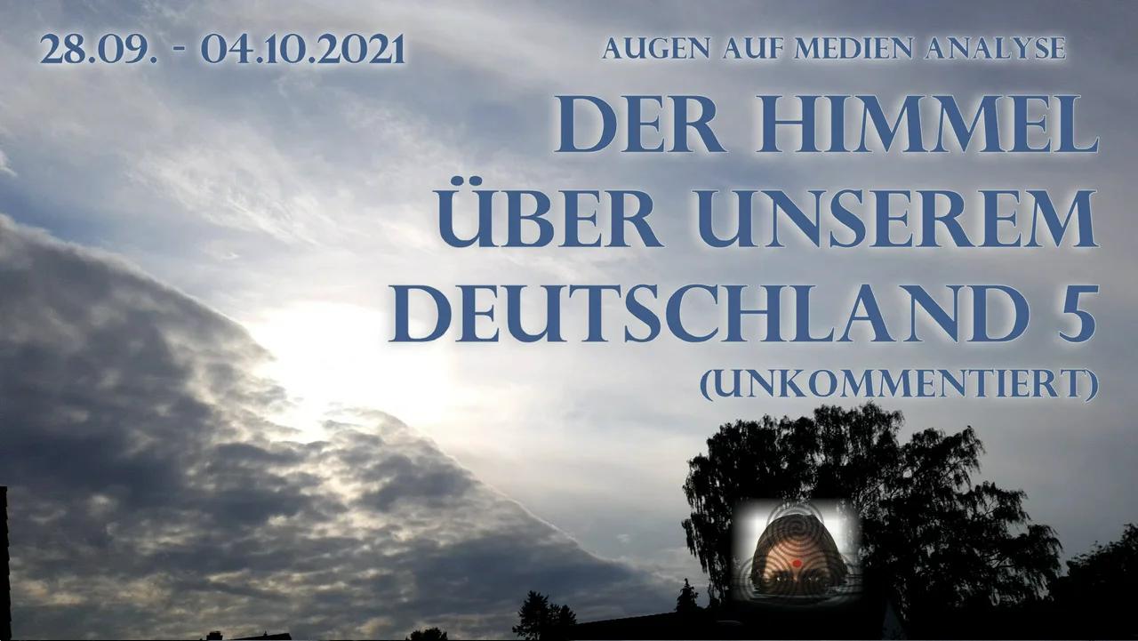 ⁣Der Himmel über unserem Deutschland 5 (28.09. bis 04.10.2021) (The Sky Above Our Germany 5)