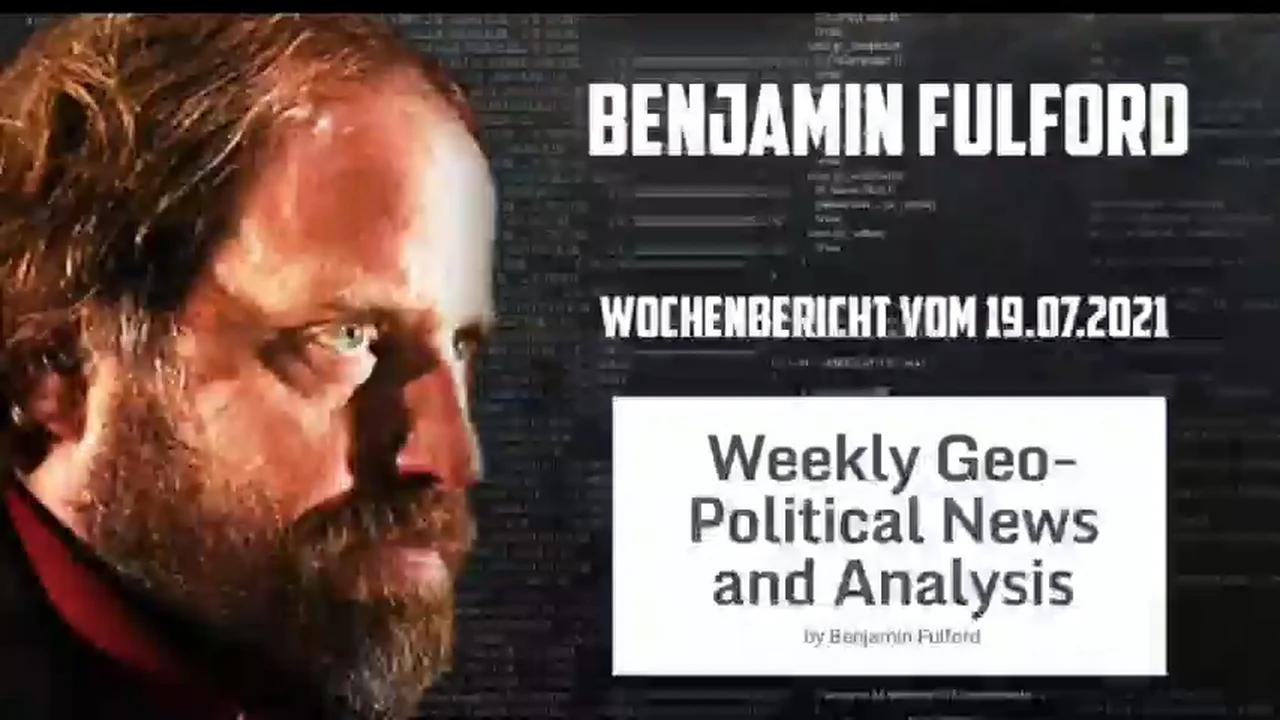 Benjamin Fulford: Wochenbericht vom 19.07.2021