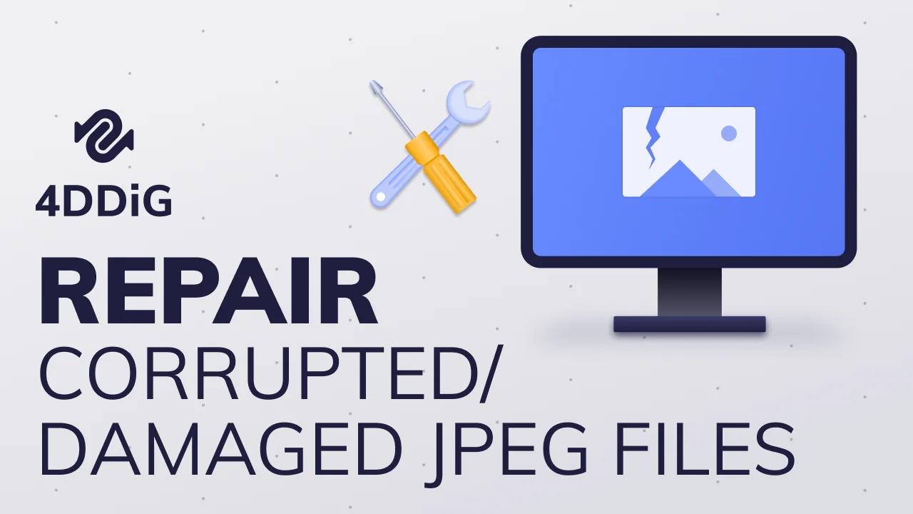 (3 Ways) How to Repair Corrupted/Damaged/Broken JPEG Files | JPEG Photo ...