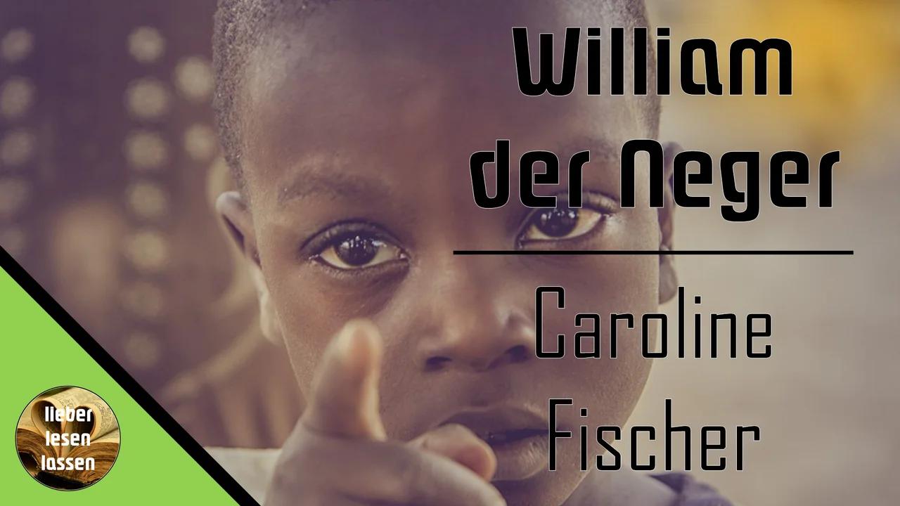 William der Neger - Fischer | komplettes Hörbuch | lieber lesen lassen
