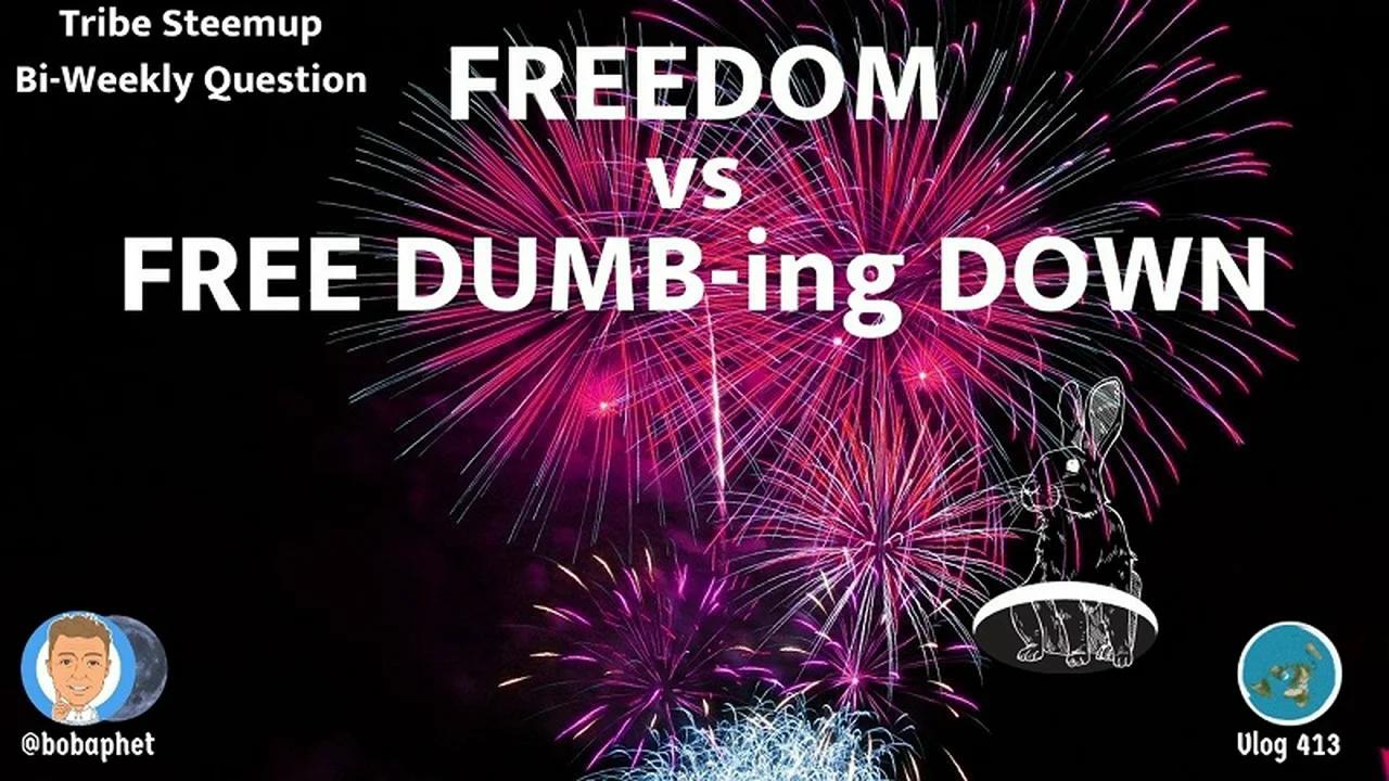 Freedom vs Free Dumbing Down