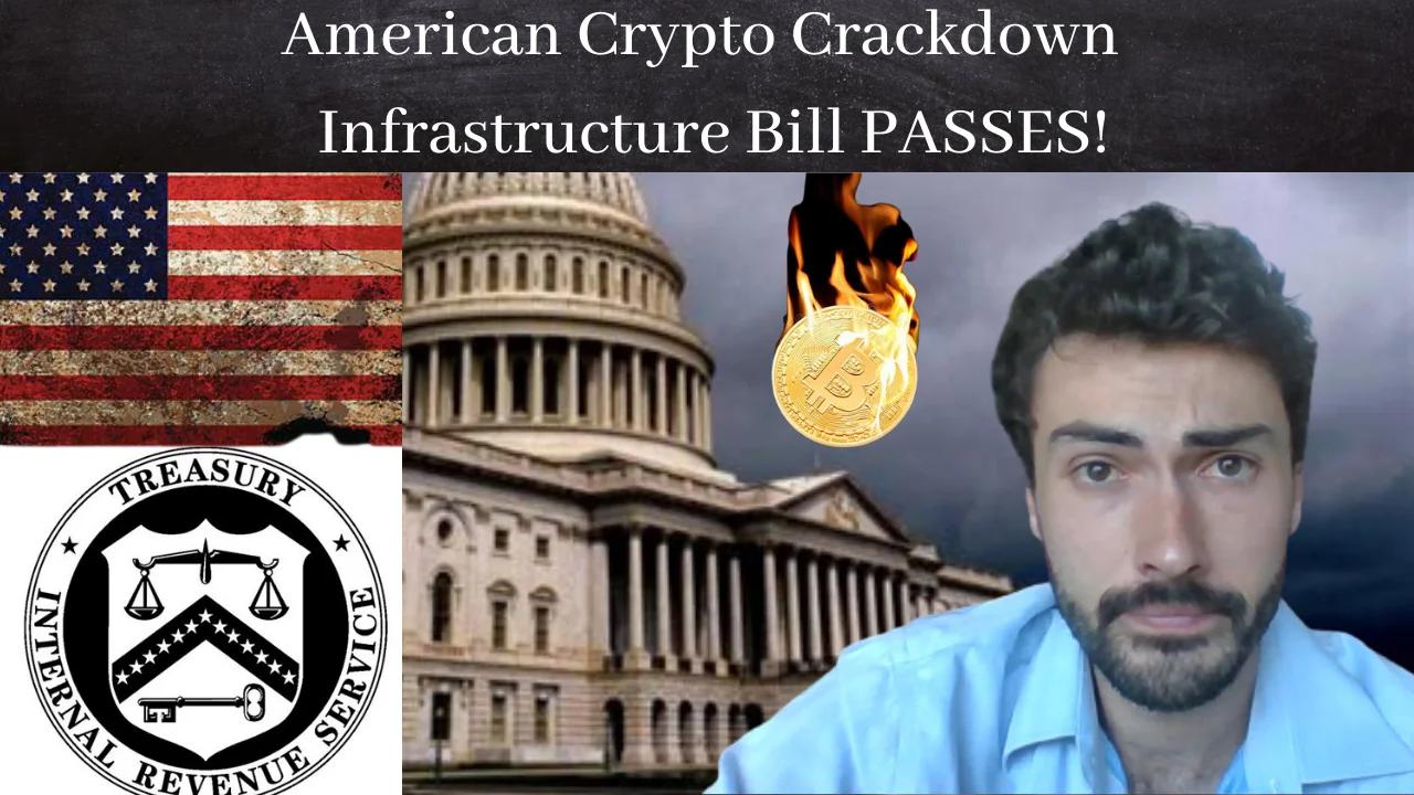 American Crypto Crackdown Infrastructure Bill Passes Historic IRS