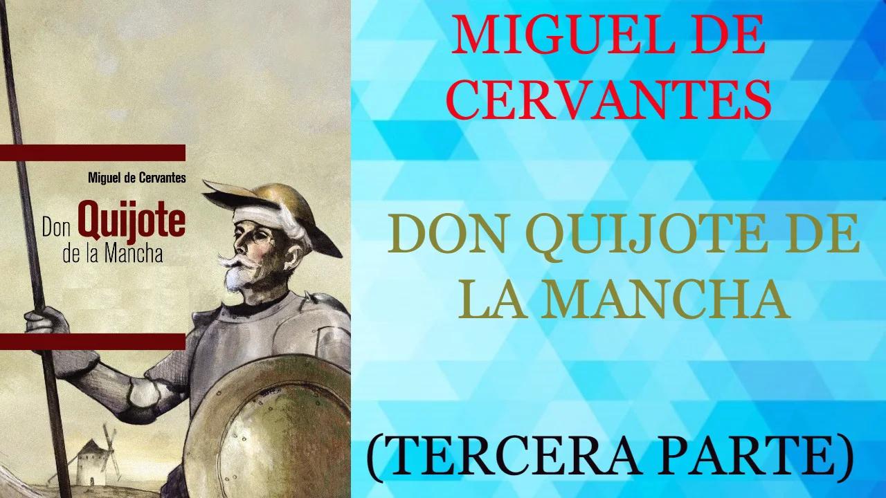 DON QUIJOTE DE LA MANCHA (TERCERA PARTE) - MIGUEL DE CERVANTES