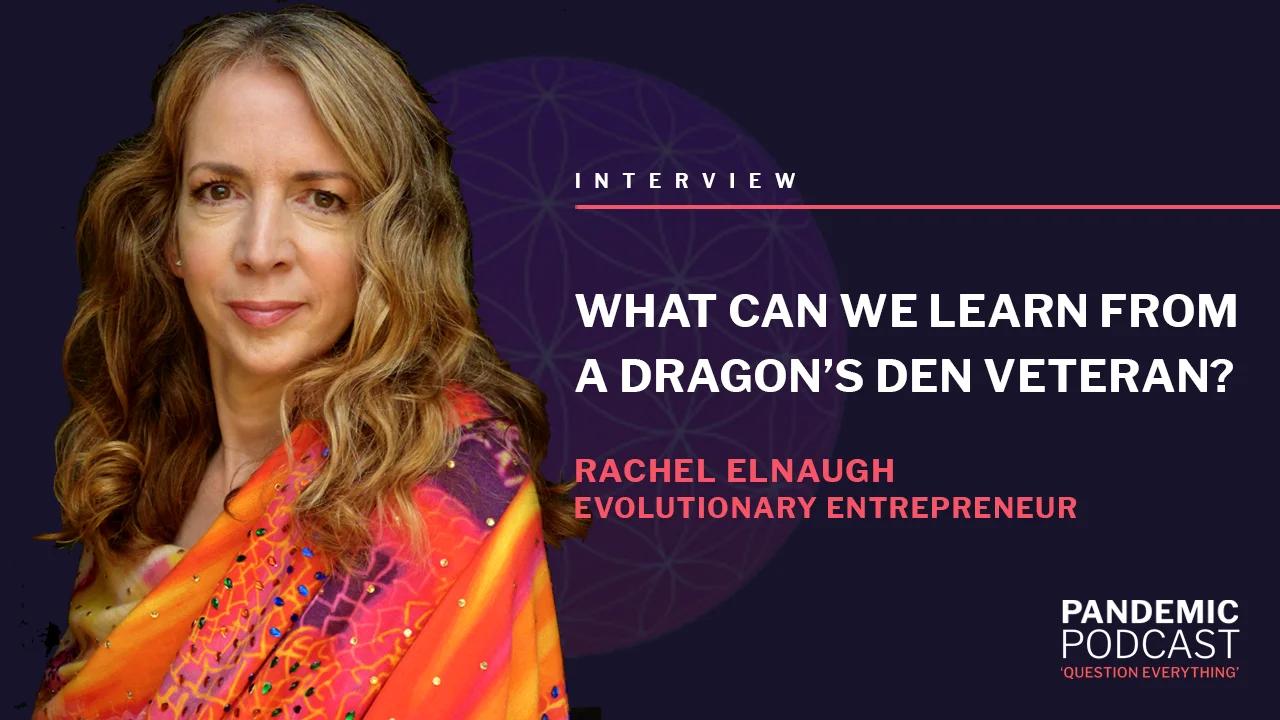 LIVE with Rachel Elnaugh WHAT CAN WE LEARN FROM A DRAGONS’ DEN VETERAN?(01)