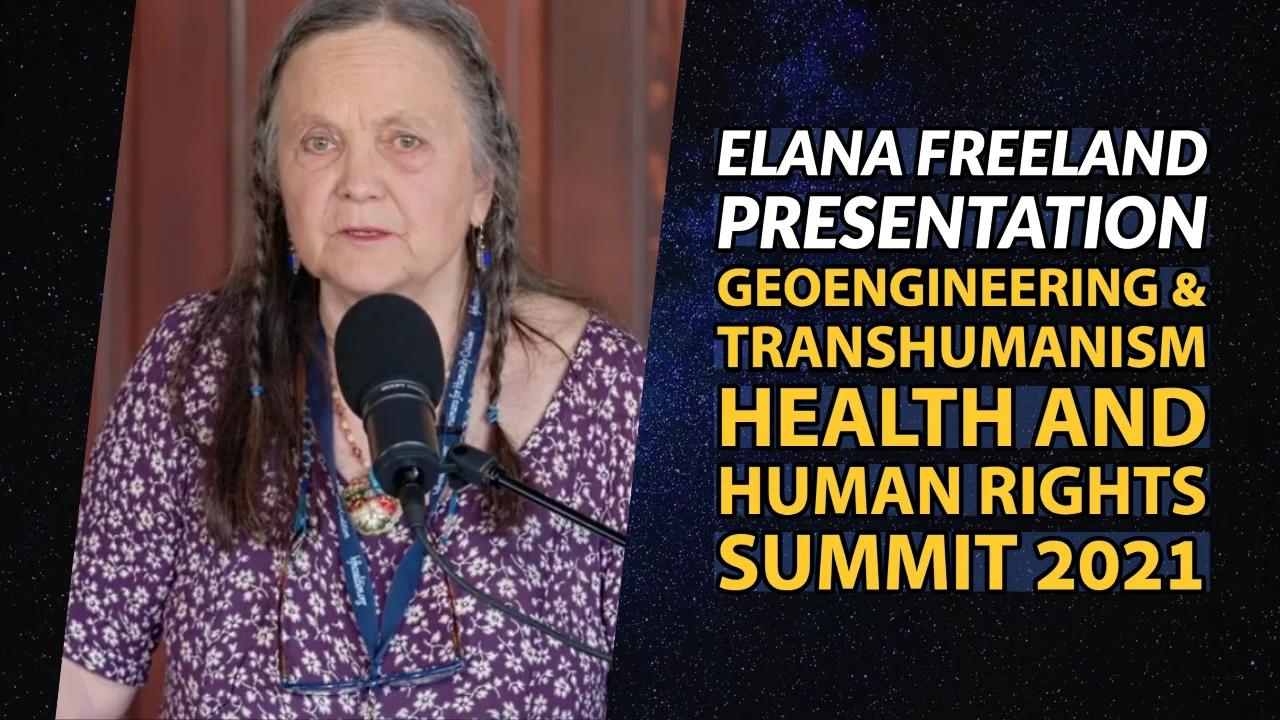 Geoengineering & Transhumanism Elana Freeland Presentation at Health