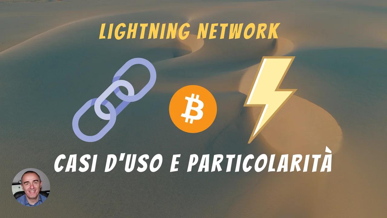 Lightning Network casi d'uso, vantaggi, comparazione con transazioni