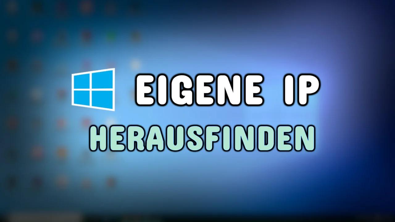 IP Adresse Von Eigenem PC Herausfinden (Windows 10)