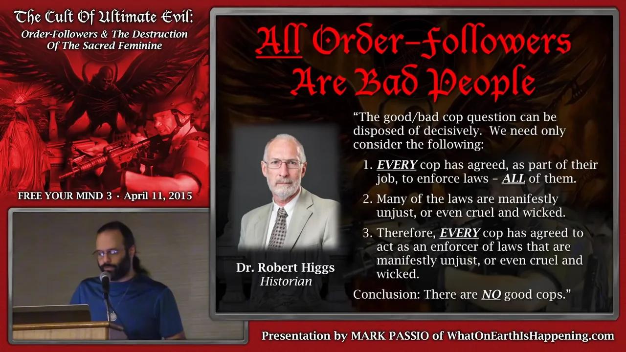 The Cult Of Ultimate Evil - Order Followers - Mark Passio