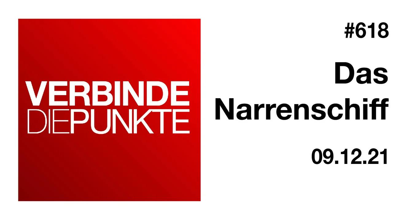 Verbinde die Punkte #618 - Das Narrenschiff (09.12.2021)