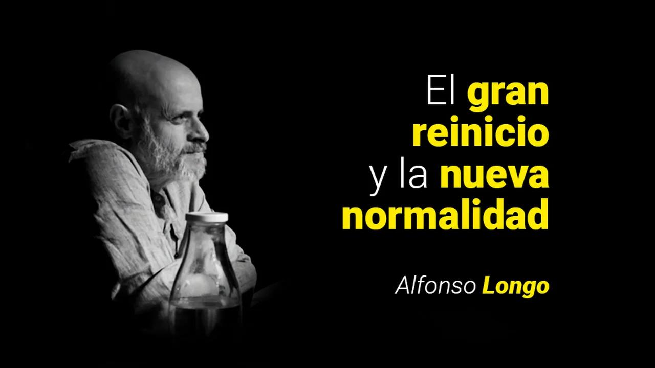 El Gran Reinicio Y La Nueva Normalidad Alfonso Longo