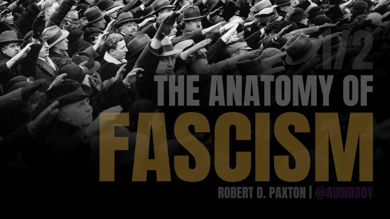 The Anatomy Of Fascism Audiobook (1/2)