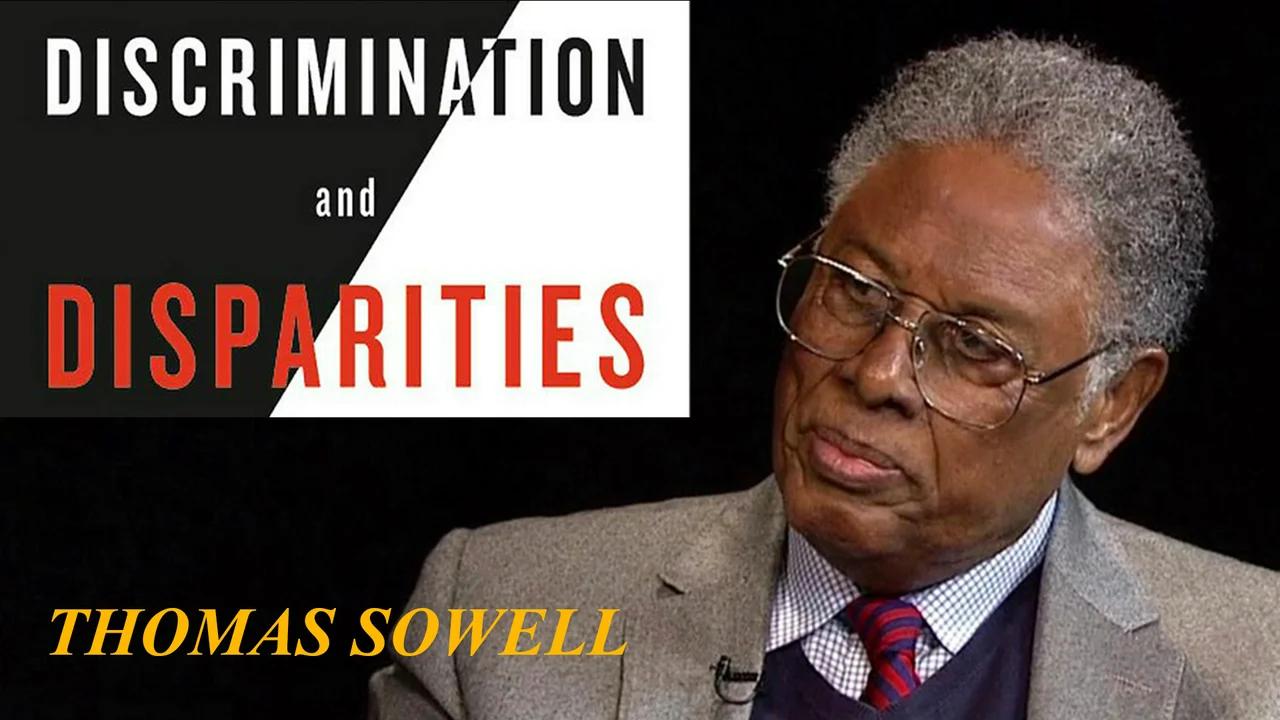 Thomas Sowell: Discrimination And Disparities (Audiobook)