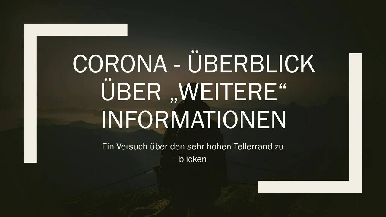 11.05.20 - Das erste Video - Corona - Ein Überblick über weitere Informationen