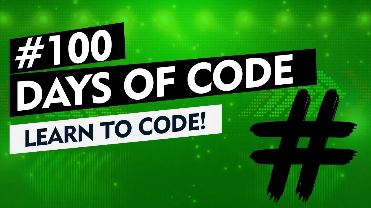 100 Days Of Code Learn to Code!
