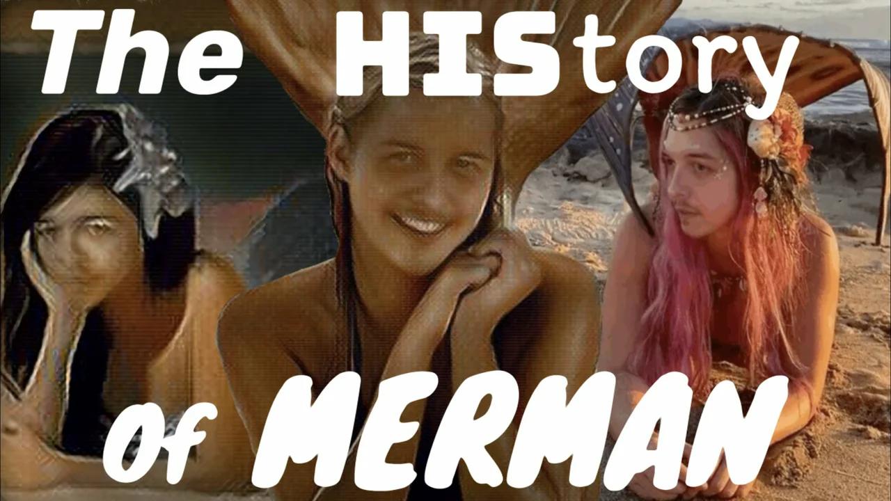 The History of Merman (JessePS-PodAwful)