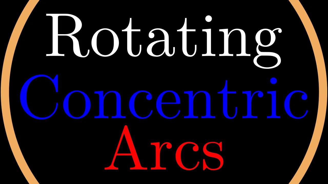 Rotating Concentric Arcs (Re-uploaded in 4K 🖐️😮🖐️)