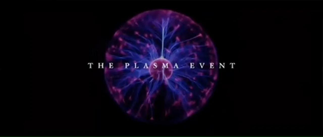 The Plasma Event