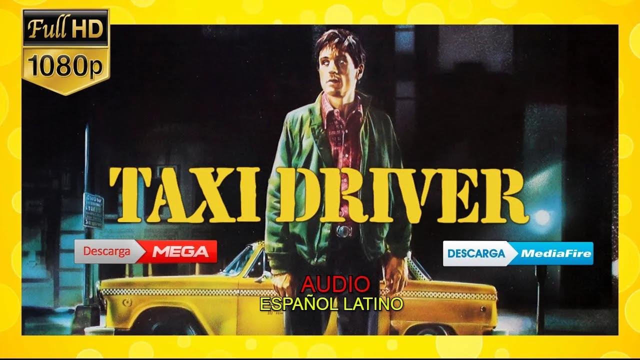 DESCARGAR Taxi Driver GRATIS Latino HD Mega Mediafire 1080p