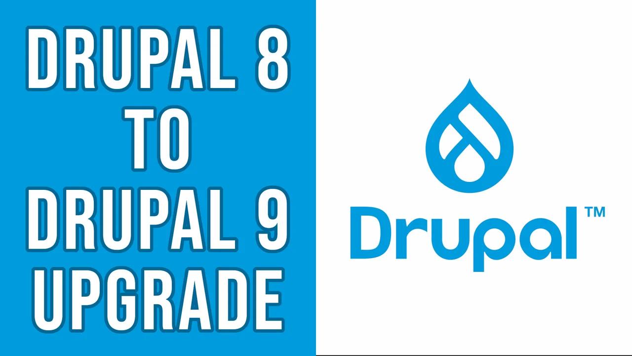 Upgrading Drupal 8 To 9 Upgrading Drupal 8 To 9