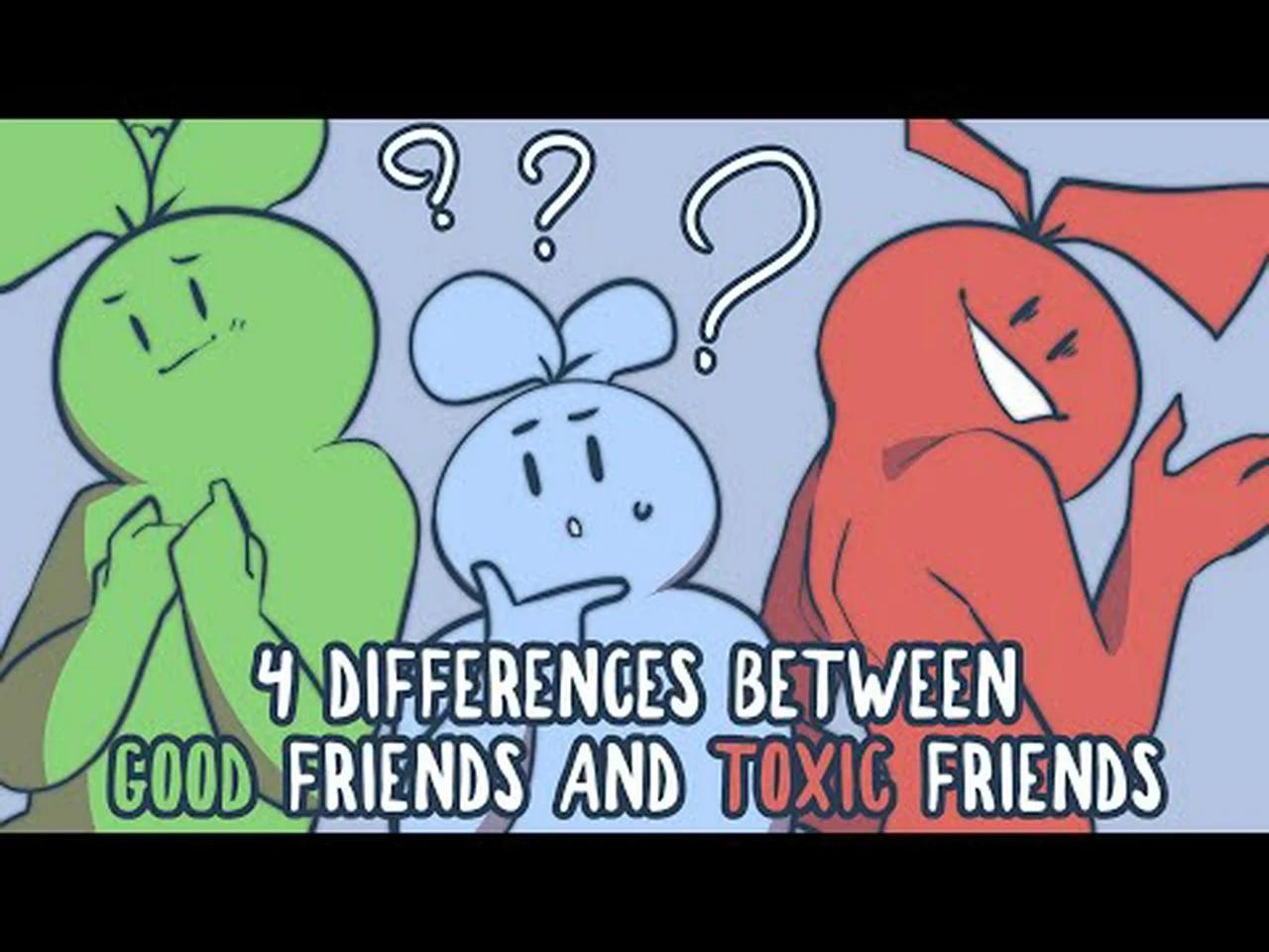 Difference Between Good Friends And Toxic Friends