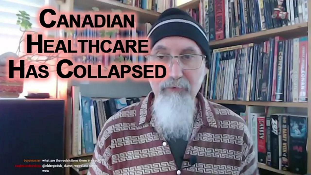 canadian-healthcare-has-collapsed-due-to-tyrannical-government-covid