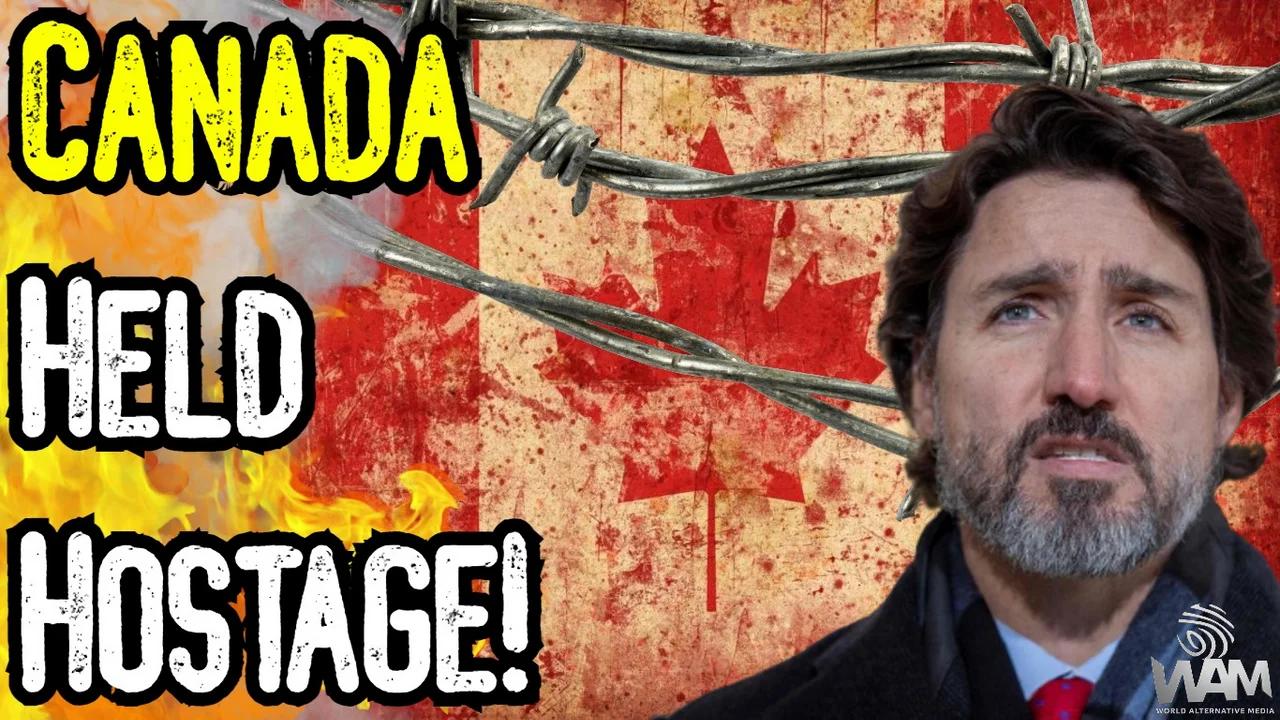 Canada HELD HOSTAGE! - They're Going After THE CHILDREN! - Stay At Home ...