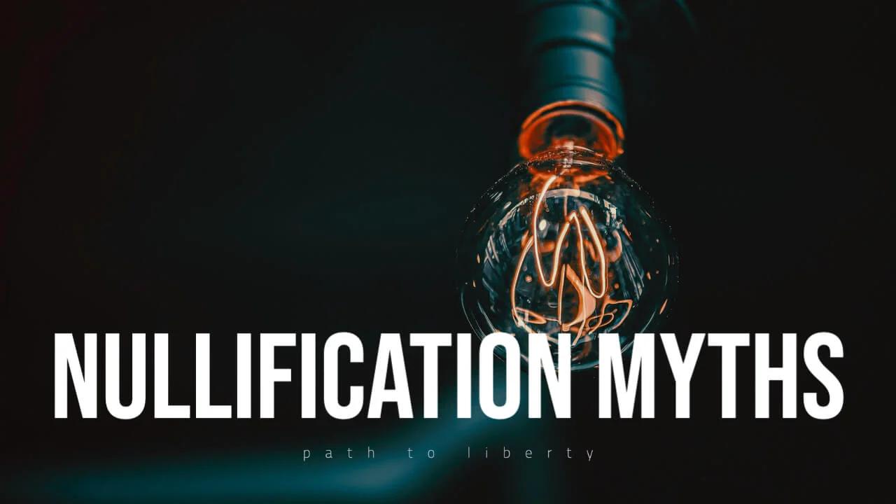 Top-4 Myths About Nullification