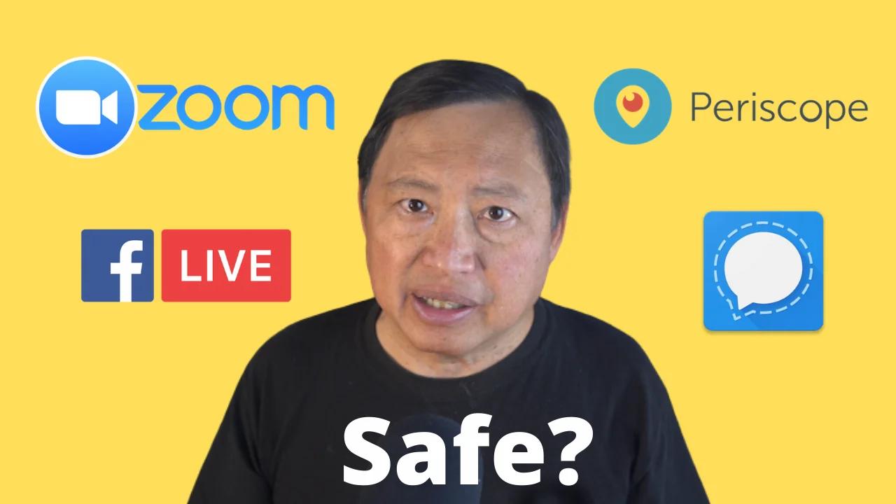 Is Video Calling or Streaming Safe? Zoom, Skype, Periscope, Facebook LIve, Signal, Facetime