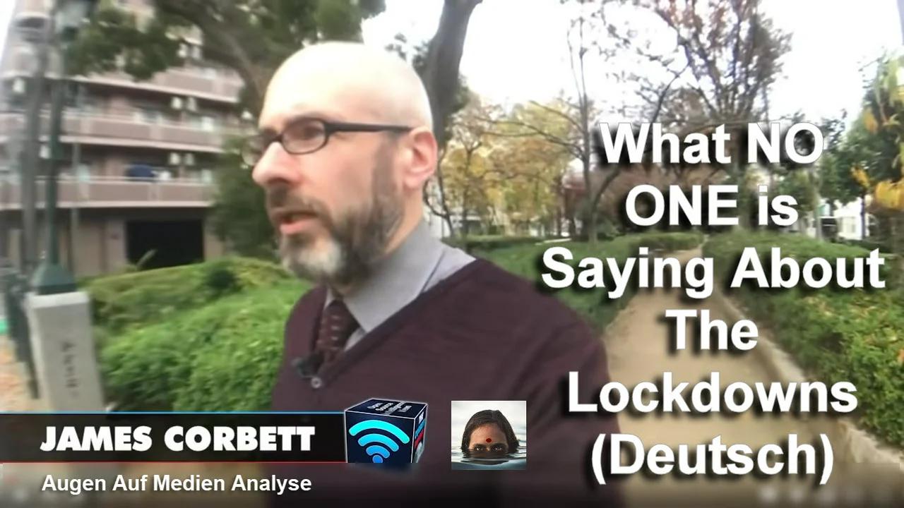 (Deutsch) Corbett Report: What NO ONE is Saying About The Lockdowns