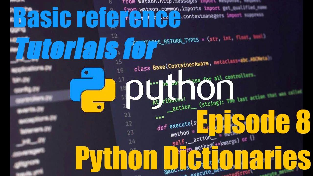 Python Tutorial Guide #8 - Python Dictionaries