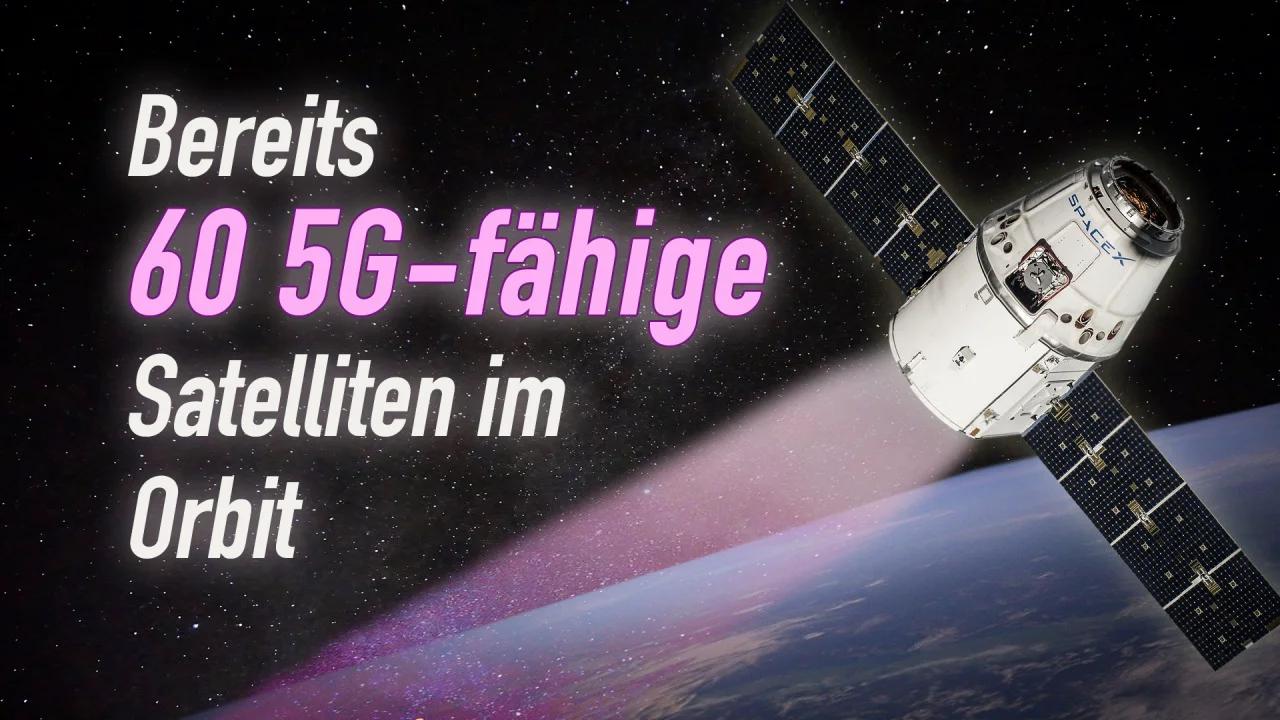Bereits 60 5Gfähige Satelliten im Orbit 02. Januar 2020 https
