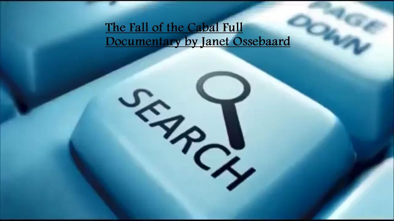 The Fall Of The Cabal Full Documentary By Janet Ossebaard   D19d9c33bf808d2a 