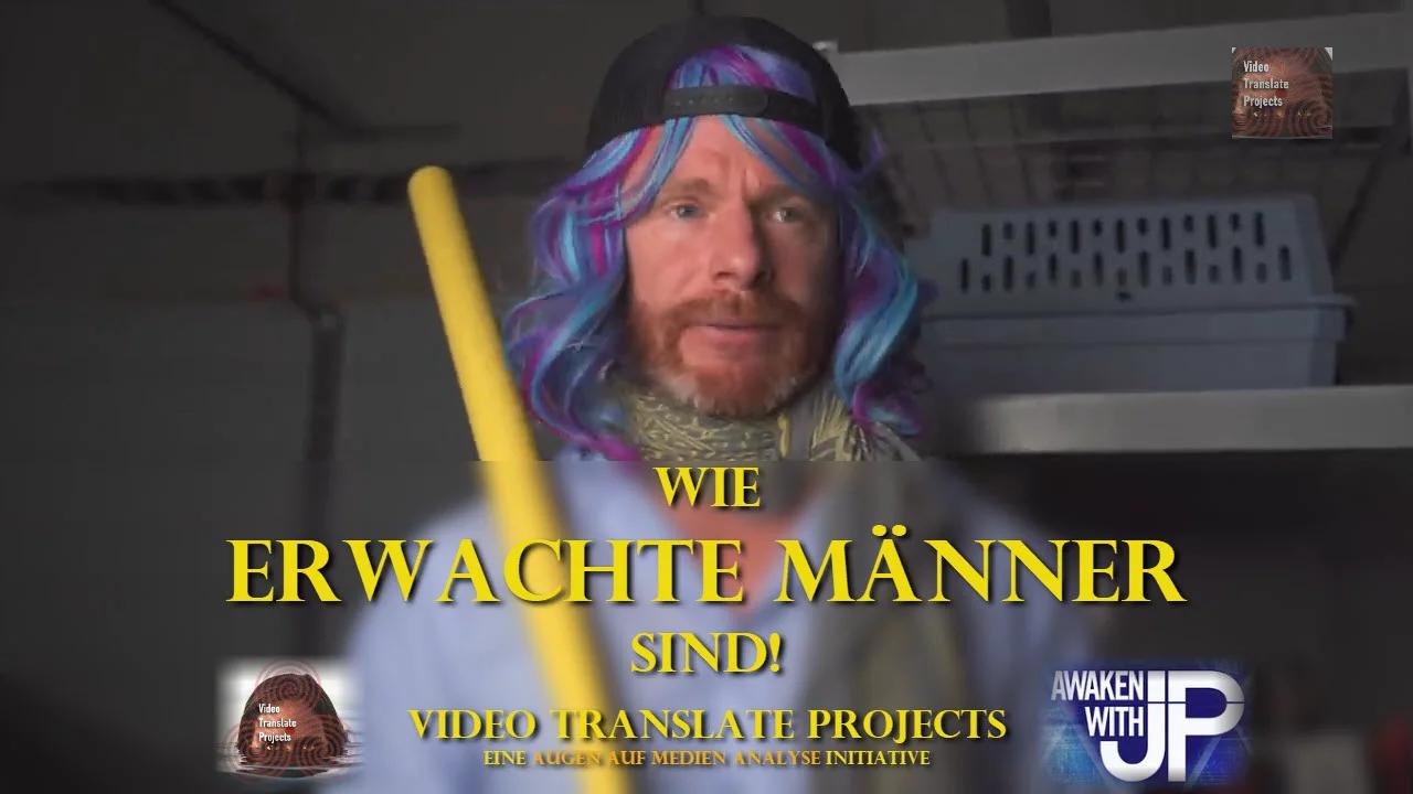 Wie Erwachte Männer Sind! (AwakenWithJP - Deutsch)