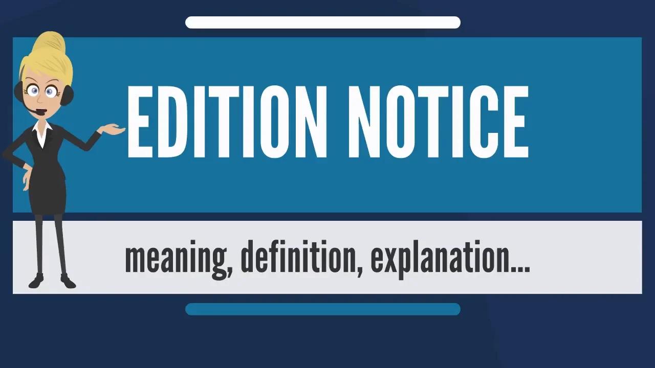 what-is-edition-notice