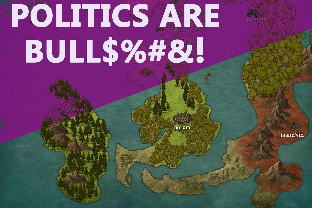Politics Explained Fantasy Politics Of A Made Up Region And A Story Too